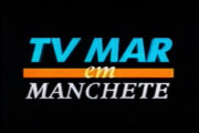TV Mar em Manchete